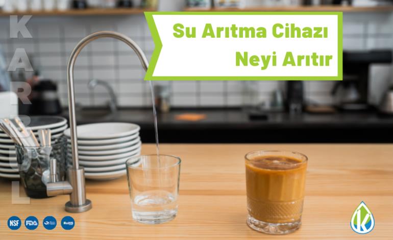 Su Arıtma Cihazı Neyi Arıtır?