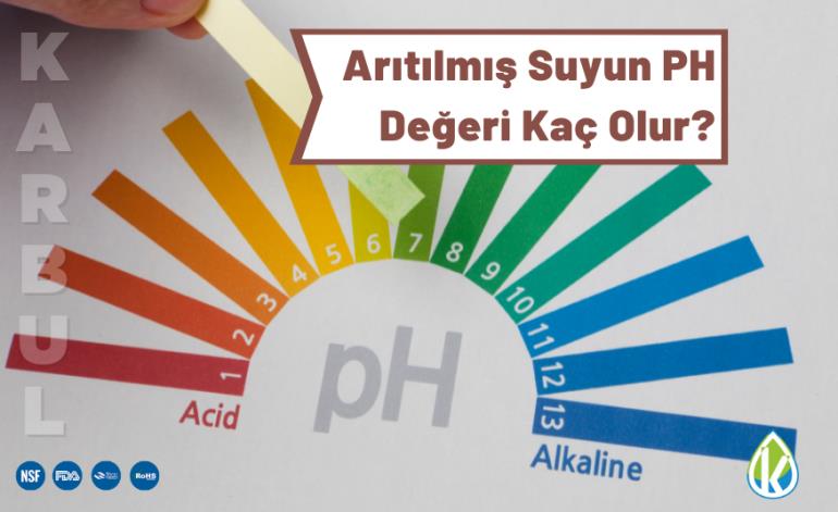 Arıtılmış Suyun PH Değeri Kaç Olur?