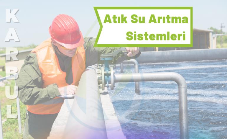 Atık Su Arıtma Sistemleri