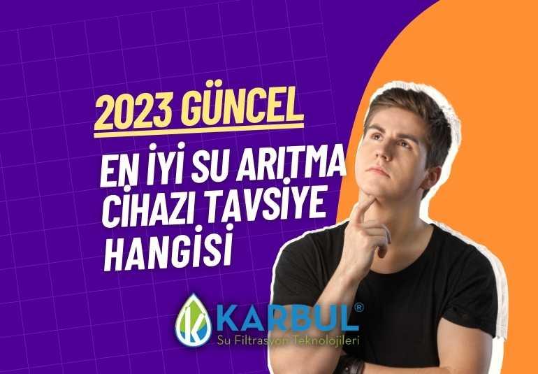 En İyi Su Arıtma Cihazı Tavsiye - Hangisi (2023 GÜNCEL)