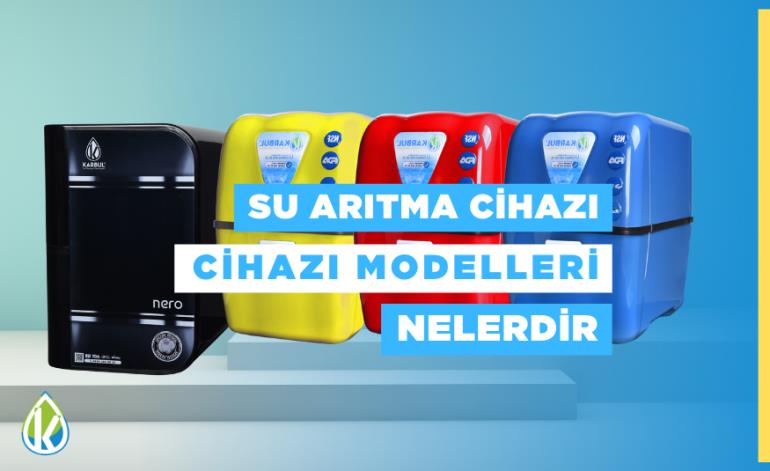 Su Arıtma Cihazı Fiyatları ve Modelleri Nelerdir