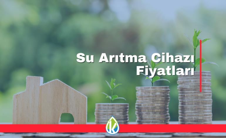 Su Arıtma Cihazı Fiyatları Nedir