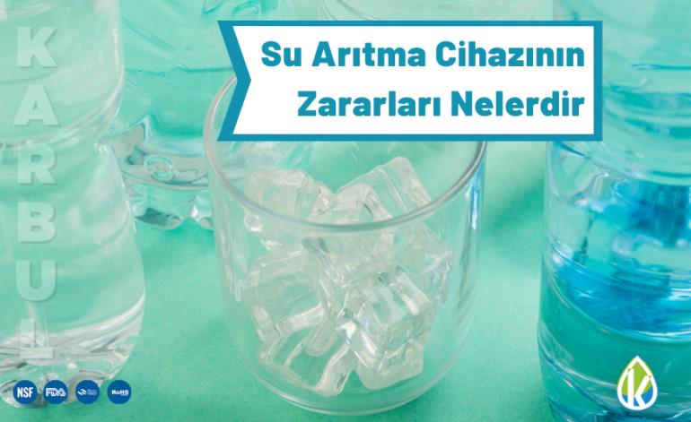 Su Arıtma Cihazının Zararları Nelerdir?