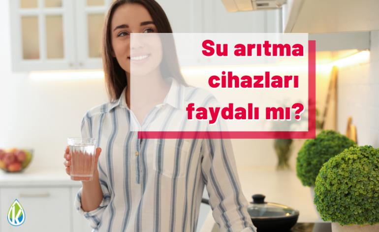 Su Arıtma Cihazları Faydalı Mı