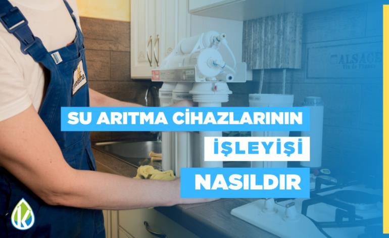 Su Arıtma Cihazlarının İşleyişi Nasıldır