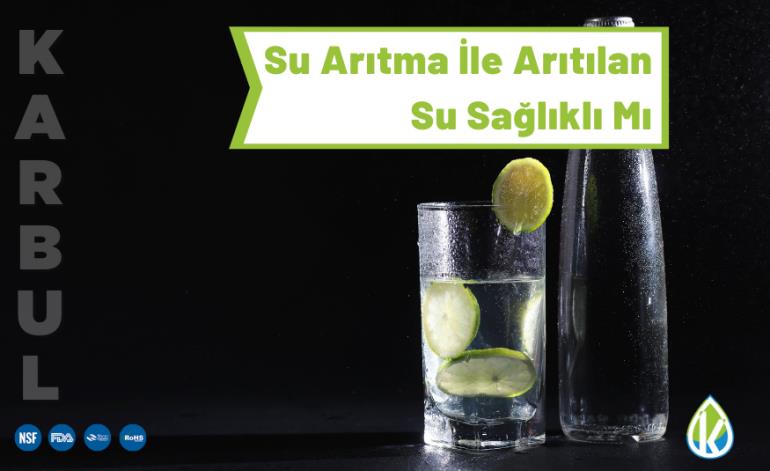 Su Arıtma İle Arıtılan Su Sağlıklı Mı