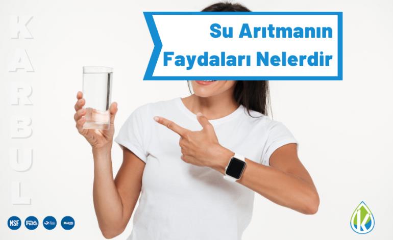 Su Arıtmanın Faydaları Nelerdir?