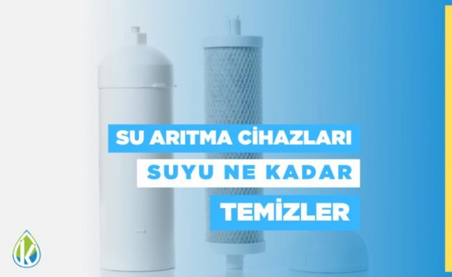 Su Arıtma Cihazları Suyu Ne Kadar Temizler